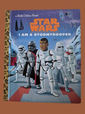10/$25 Star Wars: I Am a Stormtrooper Little Golden Book